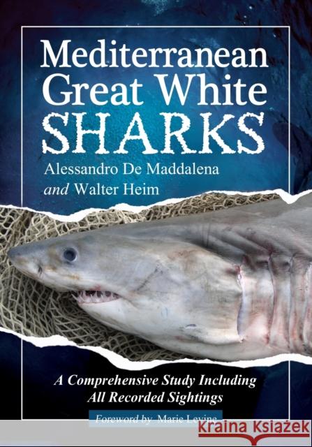 Mediterranean Great White Sharks de Maddalena, Alessandro 9780786458899