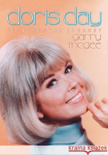 Doris Day: Sentimental Journey McGee, Garry 9780786461073