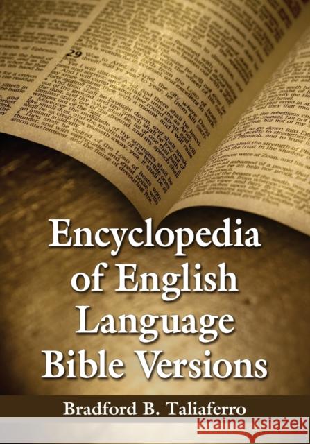 Encyclopedia of English Language Bible Versions Bradford B. Taliaferro 9780786471218 McFarland & Company