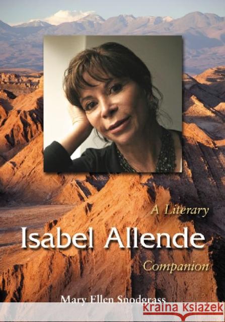 Isabel Allende: A Literary Companion Snodgrass, Mary Ellen 9780786471270