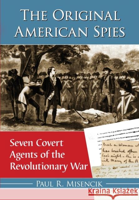 The Original American Spies Misencik, Paul R. 9780786477944 McFarland & Company