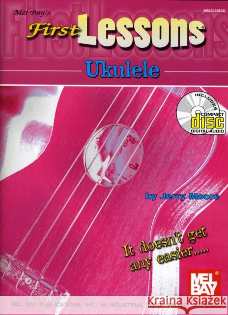 First Lessons Ukulele Moore Jerry 9780786670468 0