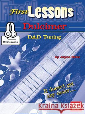 First Lessons Dulcimer - Dad Tuning Joyce E Ochs 9780786687497 Mel Bay Publications,U.S.