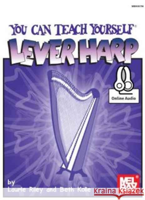 You Can Teach Yourself Lever Harp Laurie Riley 9780786688340 Mel Bay Publications,U.S.