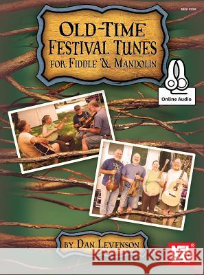 Old-Time Festival Tunes For Fiddle & Mandolin Dan Levenson 9780786689125