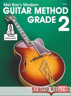 Modern Guitar Method Grade 2 Mel Bay 9780786689316 Mel Bay Publications