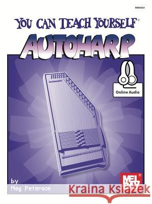 You Can Teach Yourself Autoharp Meg Peterson 9780786692828 Mel Bay Publications, Inc.