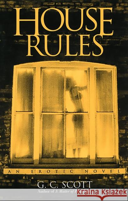 House Rules G. C. Scott 9780786707447 Carroll & Graf Publishers