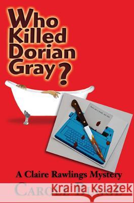 Who Killed Dorian Gray? Carole Bugge 9780786753352