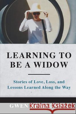 Learning to Be a Widow Gwen Romagnoli 9780786756452