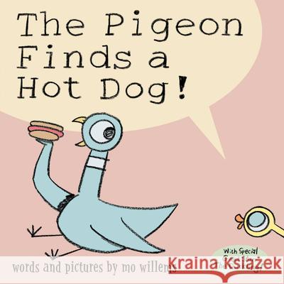 The Pigeon Finds a Hot Dog! Mo Willems 9780786818693