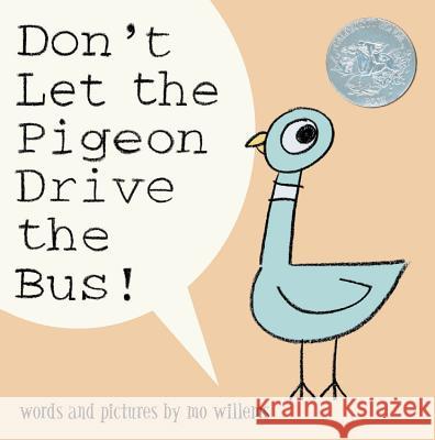 Don't Let the Pigeon Drive the Bus! Mo Willems 9780786819881 Hyperion Books
