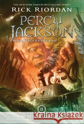 Percy Jackson and the Olympians, Book Two the Sea of Monsters (Percy Jackson and the Olympians, Book Two) Riordan, Rick 9780786856862 Miramax Books