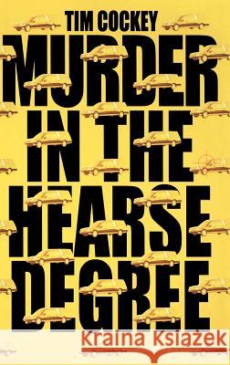 Murder in the Hearse Degree Tim Cockey 9780786867127