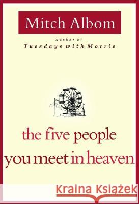 The Five People You Meet in Heaven Mitch Albom 9780786868711 Hyperion Books