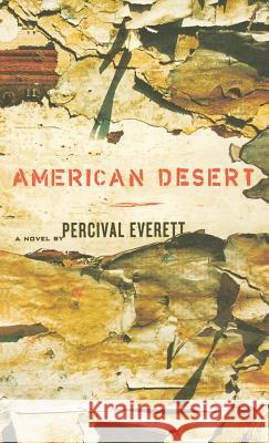 American Desert Percival Everett 9780786869176 Hyperion Books