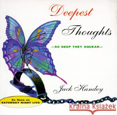 Deepest Thoughts: So Deep They Squeak Jack Handey 9780786880447 Hyperion Books