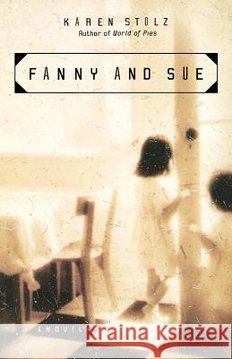 Fanny and Sue Karen Stolz 9780786886050 Hyperion Books