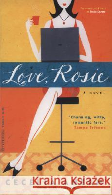 Love, Rosie Ahern, Cecelia 9780786891085 Hyperion Books