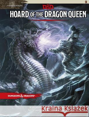 Hoard of the Dragon Queen: Tyranny of Dragons Wizards RPG Team 9780786965649 Wizards of the Coast