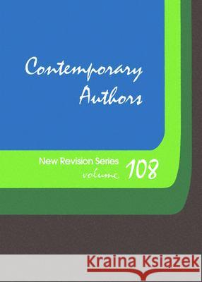 Contemporary Authors New Revision Series: A Bio-Bibliographical Guide to Current Writers in Fiction, General Non-Fiction, Poetry, Journalism, Drama, M Gale 9780787651886