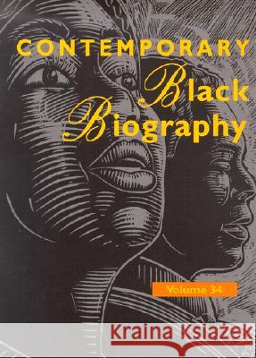 Contemporary Black Biography: Profiles from Teh International Black Community Ashyia N. Henderson 9780787660499 Thomson Gale