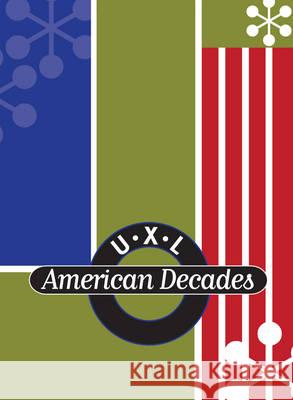 U-X-L American Decades: 1900-1909 Pendergast, Tom 9780787664558 UXL
