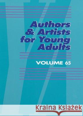 Authors and Artists for Young Adults: A Biographical Guide to Novelists, Poets, Playwrights Screenwriters, Lyricists, Illustrators, Cartoonists, Anima Hayes, Dwayne 9780787666538 Thomson Gale