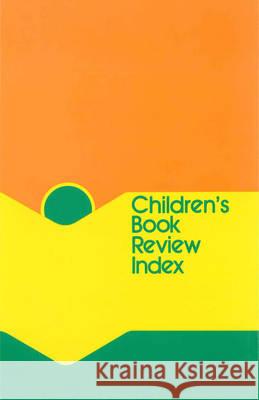 Children's Book Review Index: 2004 Cumulative Index Ferguson, Dana 9780787677169