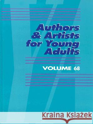 Authors and Artists for Young Adults: A Biographical Guide to Novelists, Poets, Playwrights Screenwriters, Lyricists, Illustrators, Cartoonists, Anima Hayes, Dwayne 9780787677879 Thomson Gale