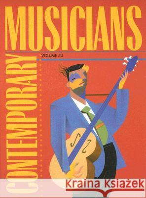 Contemporary Musicians: Profiles of the People in Music Angela M. Pilchak 9780787680664 Thomson Gale