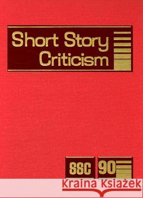 Short Story Criticism: Excerpts from Criticism of the Works of Short Fiction Writers Bomarito, Jessica 9780787688875 Thomson Gale