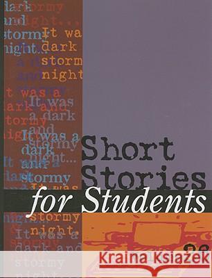 Short Stories for Students: Presenting Analysis, Context & Criticism on Commonly Studied Short Stories Milne, Ira Mark 9780787689049