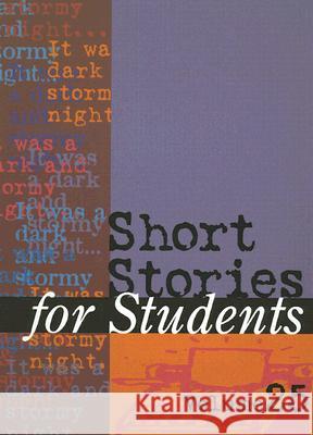 Short Stories for Students: Presenting Analysis, Context & Criticism on Commonly Studied Short Stories Milne, Ira Mark 9780787689056