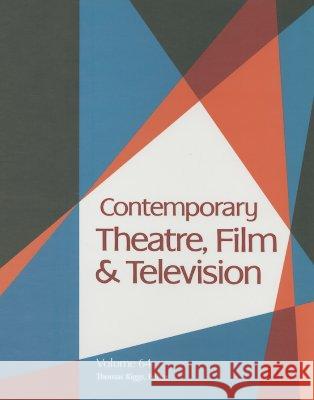 Contemporary Theatre, Film and Television Riggs, Thomas 9780787690373
