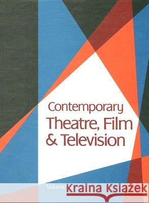 Contemporary Theatre, Film and Television Riggs, Thomas 9780787690465 Thomson Gale