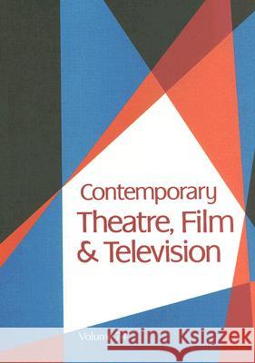 Contemporary Theatre, Film and Television Riggs, Thomas 9780787690472 Thomson Gale