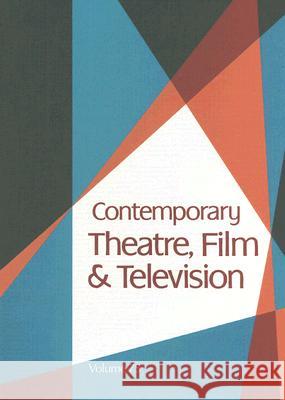 Contemporary Theatre, Film and Television Thomas Riggs 9780787690489 Thomson Gale