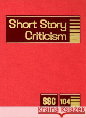 Short Story Criticism: Excerpts from Criticism of the Works of Short Fiction Writers Kristovic, Jelena 9780787699567