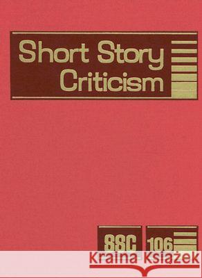 Short Story Criticism: Excerpts from Criticism of the Works of Short Fiction Writers Kristovic, Jelena 9780787699581 Gale Cengage