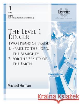 Two Hymns of Praise Michael Helman 9780787763169 Lorenz Publishing Company