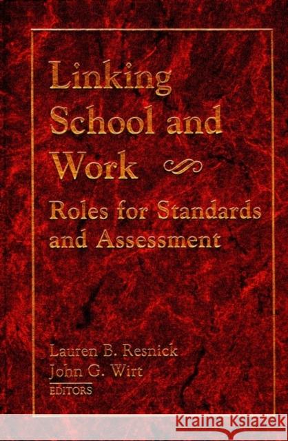 Linking School and Work Resnick, Lauren B. 9780787901653