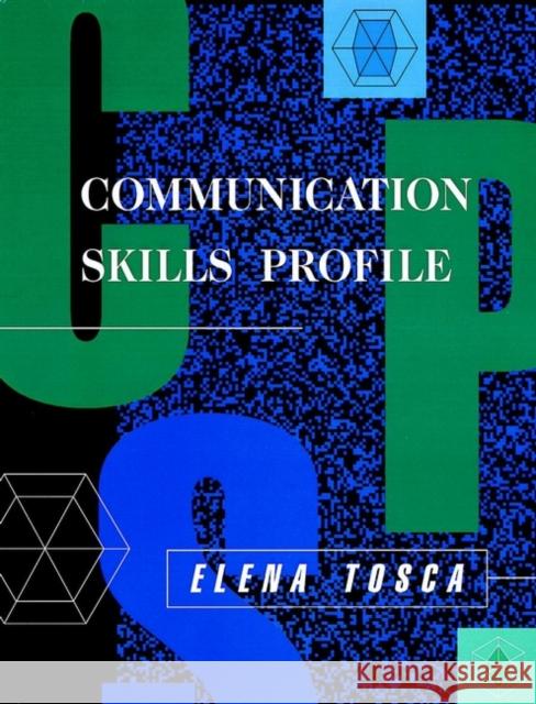 Communication Skills Profile Elena Tosca 9780787909024 Jossey-Bass