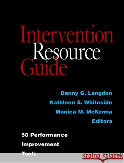 Intervention Resource Guide: 50 Performance Improvement Tools Langdon, Danny G. 9780787944018