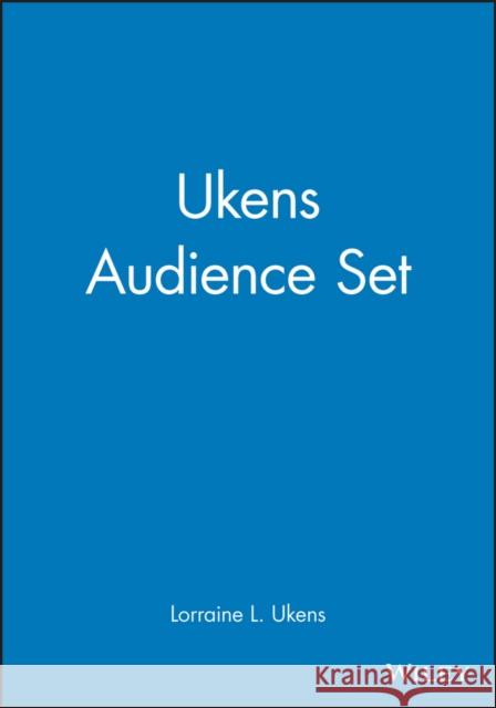 Ukens Audience Set Ukens, Lorraine L. 9780787954185 Pfeiffer & Company