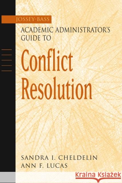 Conflict Resolution Cheldelin, Sandra I. 9780787960537 Jossey-Bass