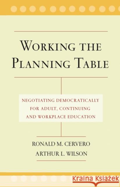 Working Planning Table Negotiating Cervero, Ronald M. 9780787962067 Jossey-Bass