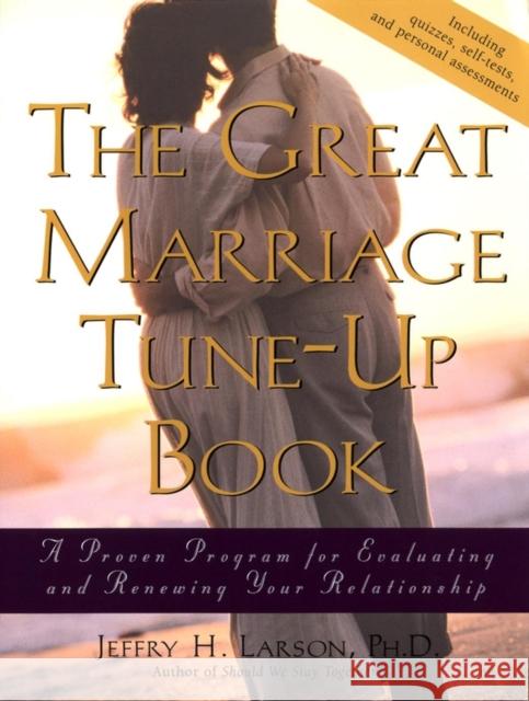 Great Marriage Tune-Up Book Larson, Jeffry H. 9780787962128 Jossey-Bass