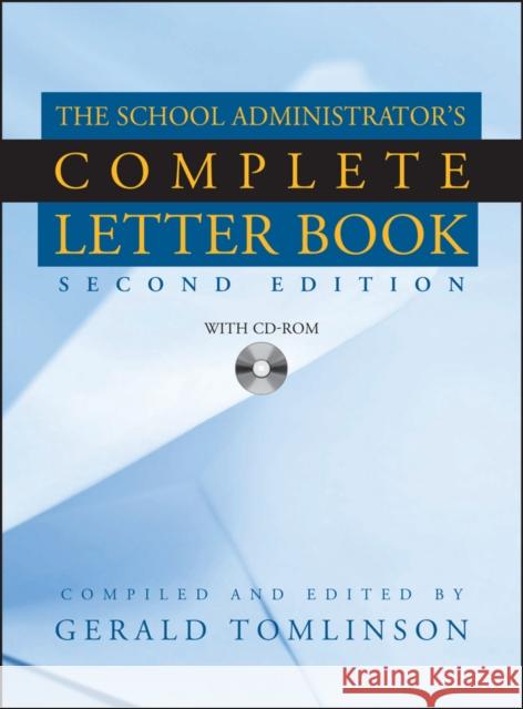 the school administrator's complete letter book  Tomlinson, Gerald 9780787965891 Jossey-Bass