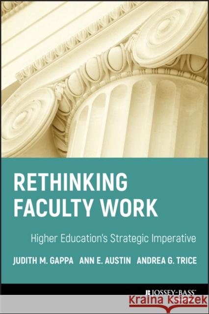 Rethinking Faculty Work Gappa, Judith M. 9780787966133 Jossey-Bass